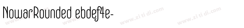 NowarRounded ebdef4e字体转换